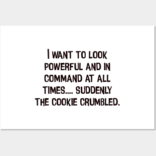 I'm powerful and in command but cookie!! - Chris Evert Posters and Art